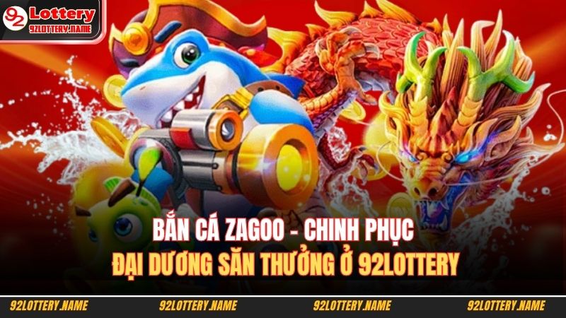 Bắn cá Zagoo