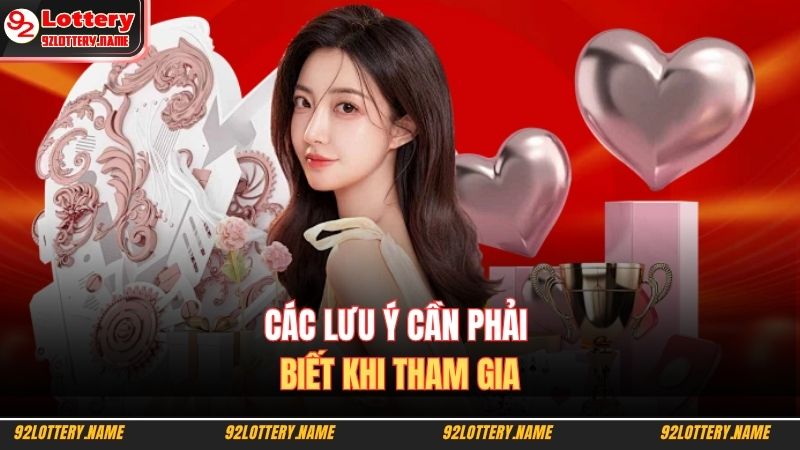 Các lưu ý cần phải biết khi tham gia