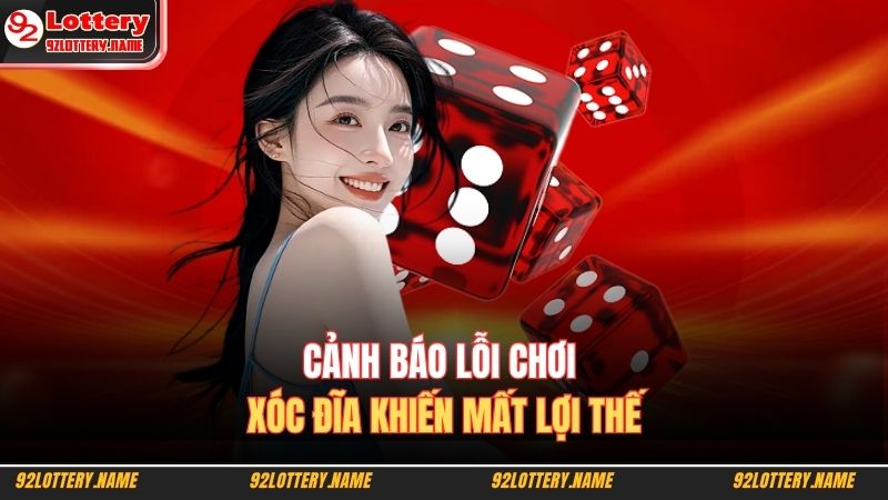 Cảnh báo lỗi chơi xóc đĩa khiến mất lợi thế