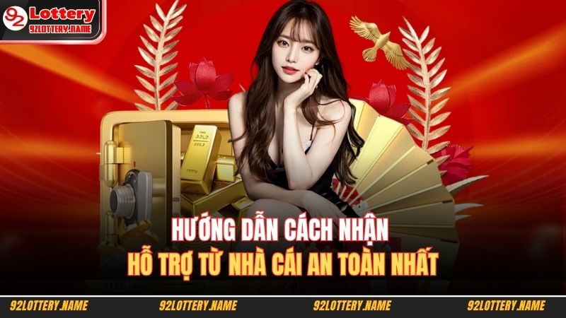 cách nhận hỗ trợ từ nhà cái