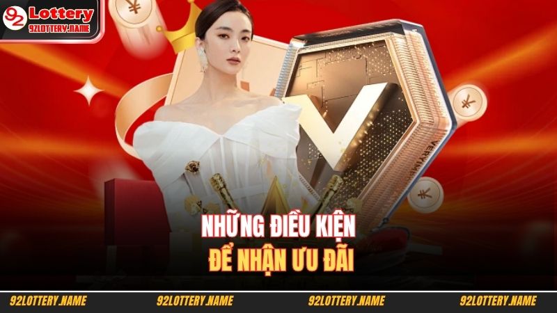 Những điều kiện để nhận ưu đãi