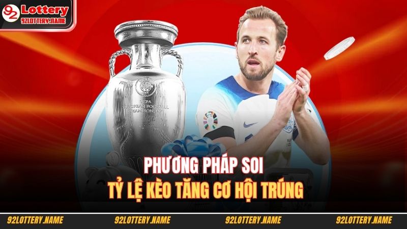 Phương pháp soi tỷ lệ kèo tăng cơ hội trúng