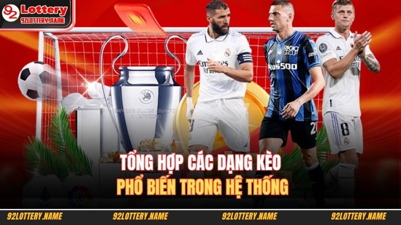 Tổng hợp các dạng kèo phổ biến trong hệ thống